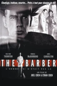 The Barber : L&rsquo;Homme qui n&rsquo;était pas là