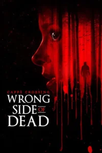Capps Crossing: Wrong Side of Dead