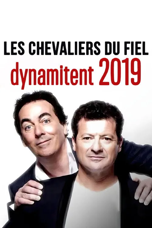 Affiche de Les chevaliers du fiel dynamitent 2019