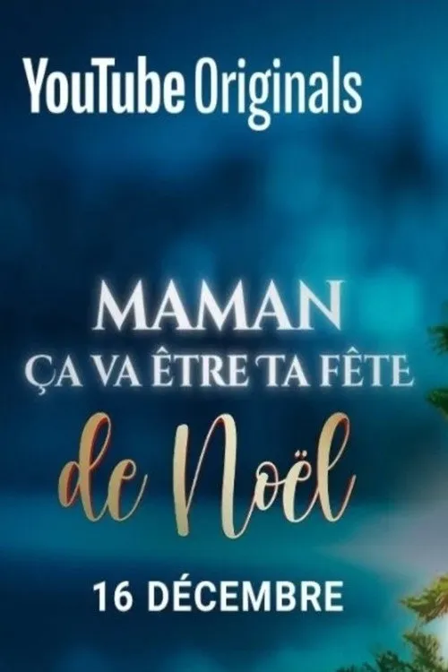 Affiche de Maman ça va être ta fête… de Noël !